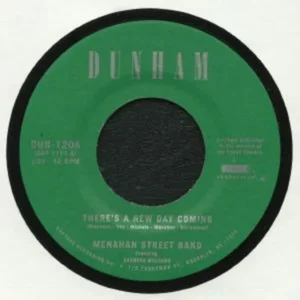Menahan Street Band - There's a New Day Coming / Tommy Don't [7"]