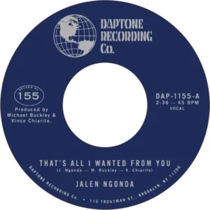 Ngonda, Jalen - That's All I Wanted From You / So Glad I Found You [7"]