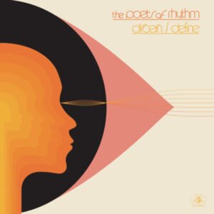 Poets of Rhythm, The - Discern / Define [LP]