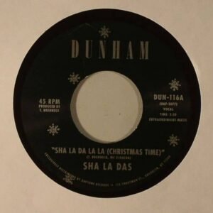 Sha La Das - Sha La Da La Las (Christmas Time) / I Wish Christmas Time Was Over [7"]