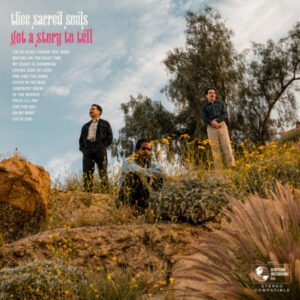 Thee Sacred Souls - Got a Story to Tell [LP]