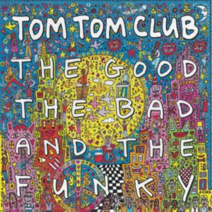 Tom Tom Club - The Good, The Bad and The Funky [LP]