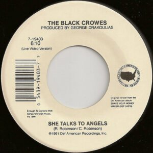 Black Crowes, The - She Talks To Angels [7"]
