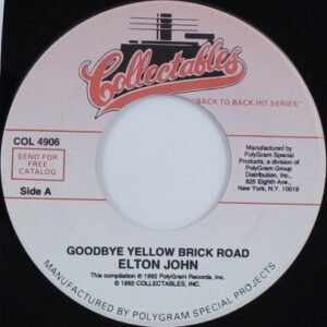 Elton John - Goodbye Yellow Brick Road / Bite Your Lip (Get Up And Dance!) [7"]