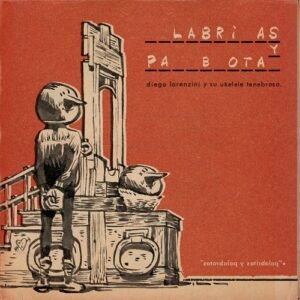 Lorenzini, Diego Y Su Ukelele Tenebroso -Palabritas Y Palabrotas [LP]